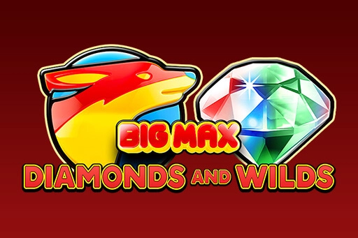 Big Max Diamonds and Wilds Big Max Diamonds and Wilds