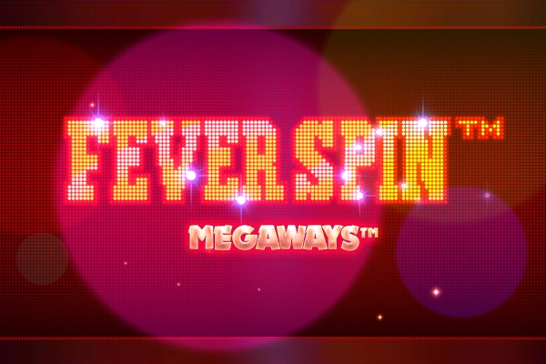 Fever Spin Megaways Fever Spin Megaways