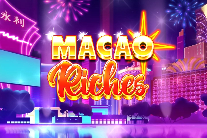 Macao Riches Macao Riches