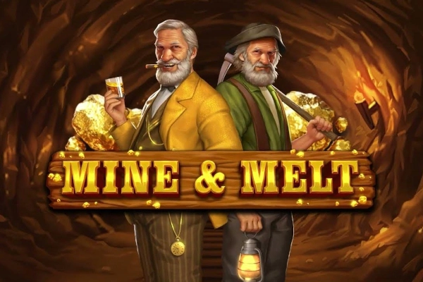 Mine & Melt Mine & Melt
