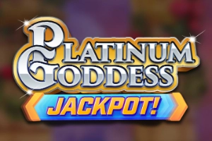 Platinum Goddess Jackpot! Platinum Goddess Jackpot!