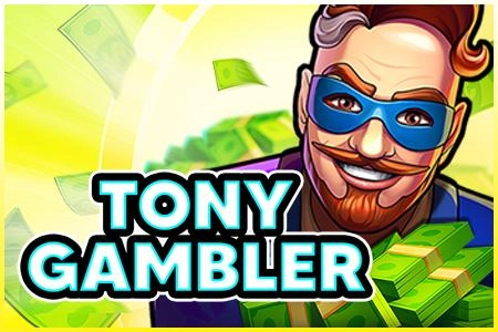 Tony Gambler Tony Gambler